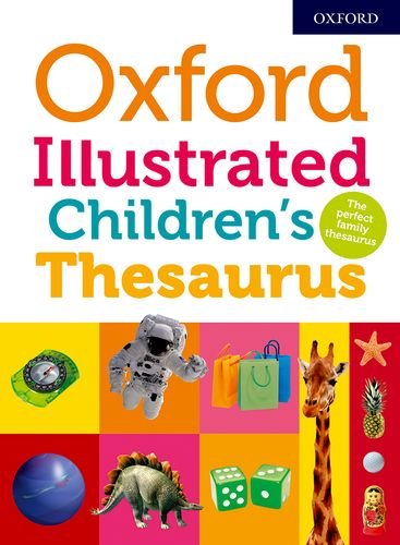 "Book cover with title 'Oxford Illustrated Children's Thesaurus' and colorful images on a grid."