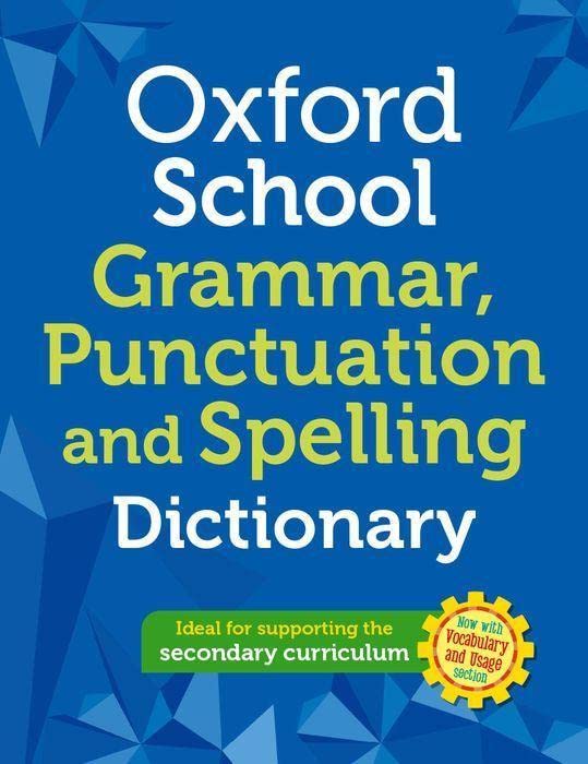 Blue cover of the Oxford School Grammar, Punctuation and Spelling Dictionary with text overlay.