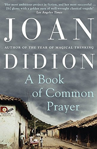 Book cover: “A Book of Common Prayer” by Joan Didion, with a landscape image.
