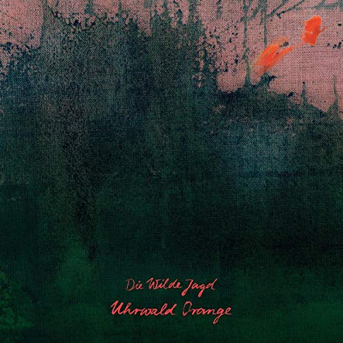 CD cover for “Die Wilde Jagd - Uhrwald Orange” with forest imagery.