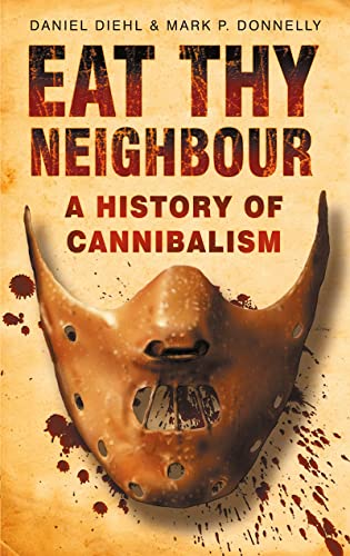 Book cover: "Eat Thy Neighbour," featuring a mask and blood splatters.