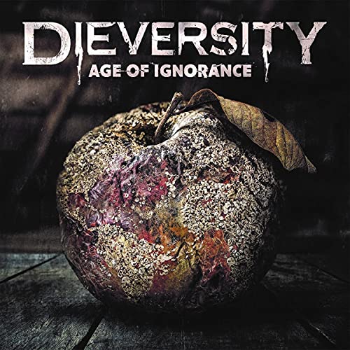 CD cover: “Dieversity - Age Of Ignorance” featuring a decaying apple.