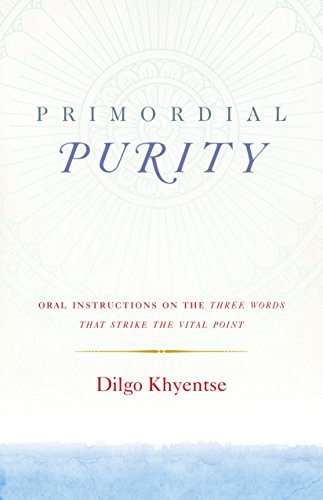 Book cover with title "Primordial Purity" and author Dilgo Khyentse.