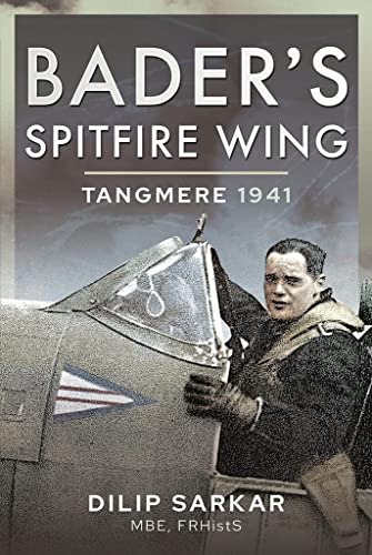 Book cover: Pilot with Spitfire aircraft, titled "Bader's Spitfire Wing.