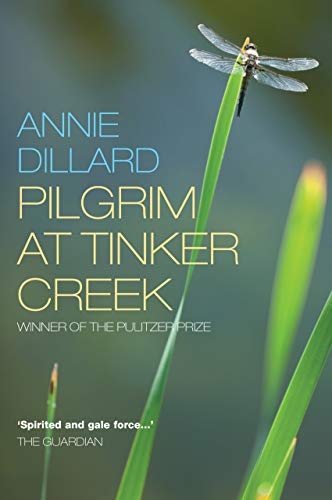 Book cover of Pilgrim at Tinker Creek featuring a dragonfly perched on a blade.