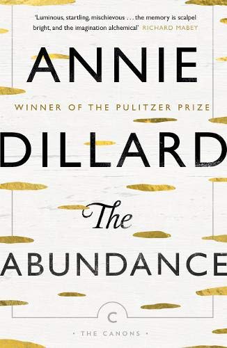 Book cover for The Abundance by Annie Dillard with gold brushstrokes on white background.