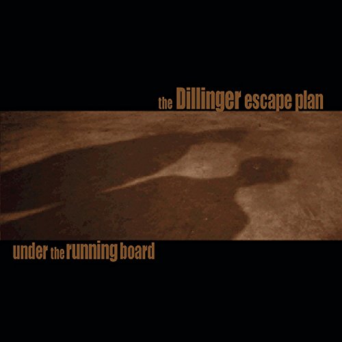CD cover for Dillinger Escape Plan’s “Under The Running Board” reissue.