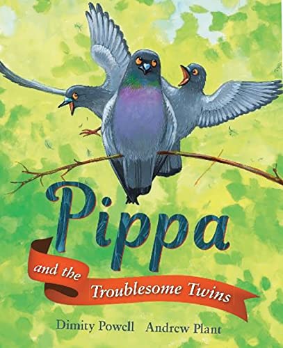 Book cover featuring three pigeons on a branch, titled "Pippa and the Troublesome Twins.