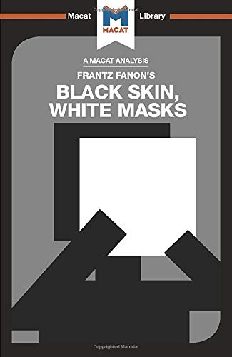 Book cover: "Black Skin, White Masks" by Frantz Fanon, Macat Library.