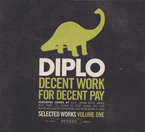 CD cover for Diplo’s “Decent Work For Decent Pay” with a green dinosaur.