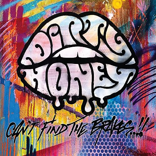 Dirty Honey logo shaped like lips over a colorful, graffiti-style spray-painted background.