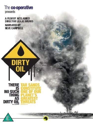 DVD cover for “Dirty Oil” showing Earth obscured by smoke and an oil warning sign.