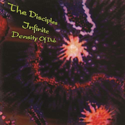 Album cover for “Infinite Density of Dub” by The Disciples, abstract art.