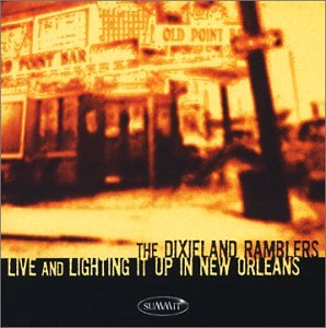 CD cover for Dixieland Ramblers’ “Live And Lighting It Up In New Orleans.”