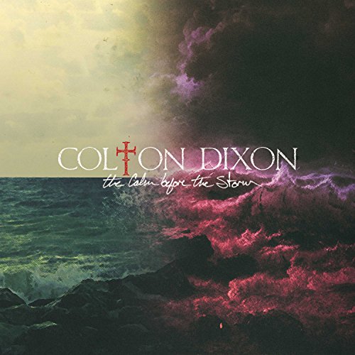 CD cover for Colton Dixon’s “Calm Before The Storm” with stormy seascape.