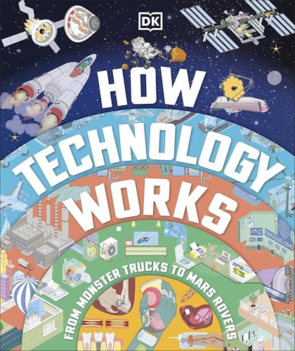 Book cover titled How Technology Works featuring illustrations of space, machinery, and medical technology.