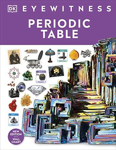DK Eyewitness Periodic Table book cover featuring colorful bismuth crystals and various scientific elements.