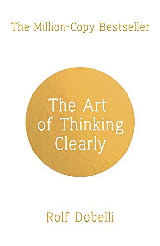 Book cover with yellow circle and title "The Art of Thinking Clearly.