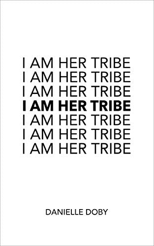 Book cover with repeated text “I AM HER TRIBE” and author’s name.