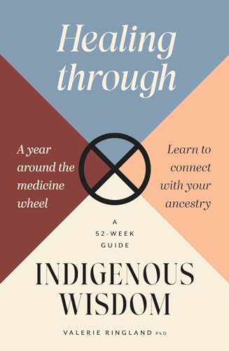 Book cover with a medicine wheel symbol and title “Healing through Indigenous Wisdom.”