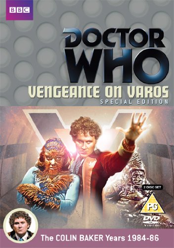 DVD cover for "Doctor Who: Vengeance on Varos" featuring the Sixth Doctor and alien creatures.