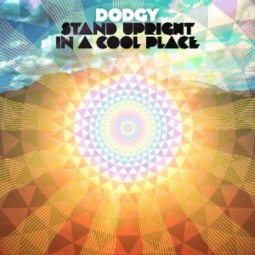 "Album cover with geometric pattern, bright colors, and 'Dodgy - Stand Upright In A Cool Place' text."