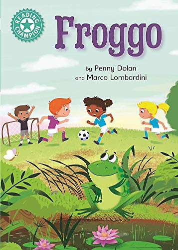 Book cover: “Froggo” depicts children playing soccer with a green frog.