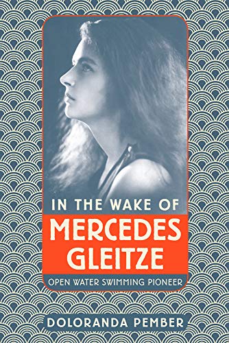 Book cover featuring a portrait of Mercedes Gleitze, open water swimmer.