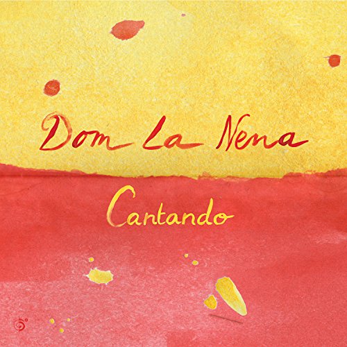 "Album cover with yellow and red background, 'Dom La Nena Cantando' written in red and yellow."