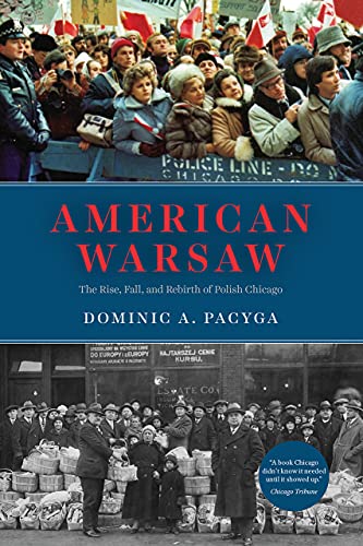Book cover: "American Warsaw" with historical photos of Polish Chicago crowds.