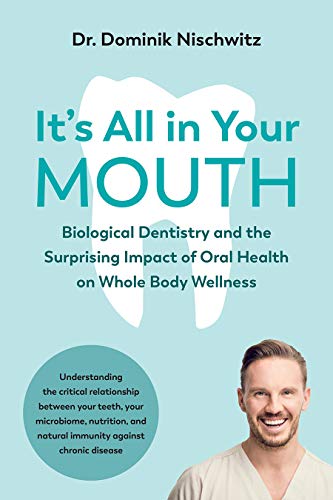 Book cover: "It's All in Your Mouth" with a tooth illustration and author portrait.