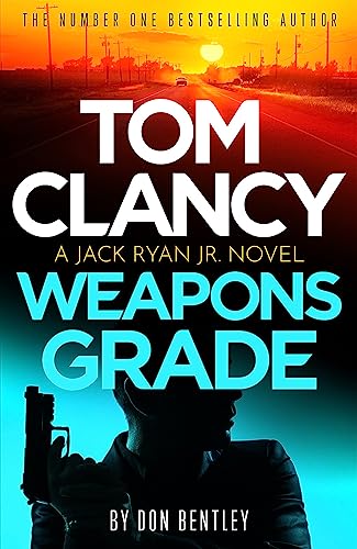 Book cover: “Weapons Grade” by Tom Clancy and Don Bentley, featuring a silhouetted figure.