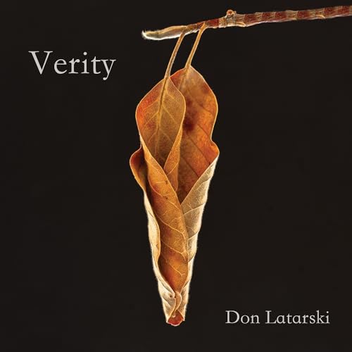 CD cover for Don Latarski’s “Verity” featuring a dried leaf pod.