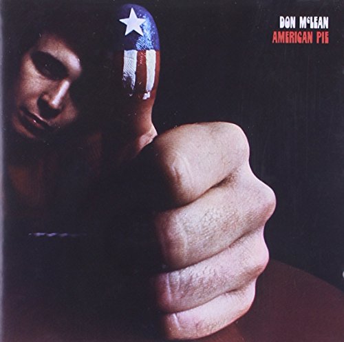 Don McLean’s “American Pie” album cover featuring a hand painted like the US flag.