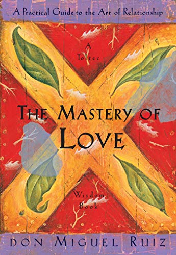 Book cover for The Mastery of Love with an orange X and green leaves.