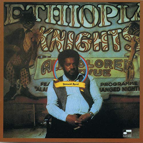 Donald Byrd sits in front of a vintage poster for Ethiopian Knights on this album.