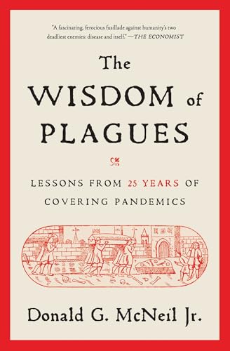 Book cover: "The Wisdom of Plagues" by Donald G. McNeil Jr.