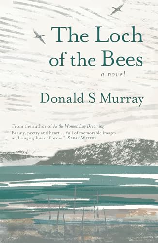 Book cover: “The Loch of the Bees” with landscape and birds.