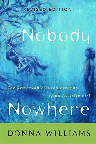 Book cover: "Nobody Nowhere," an autobiography by Donna Williams.