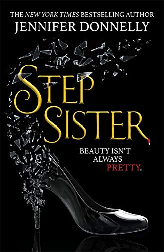 Book cover for “Stepsister” featuring a shattered glass slipper and gold text.