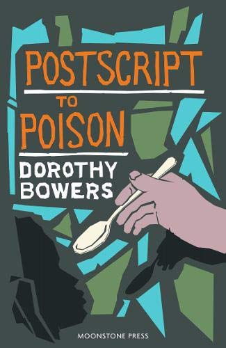 Book cover: “Postscript to Poison” by Dorothy Bowers, with fractured imagery.