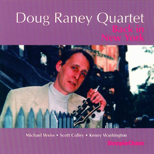 CD cover for Doug Raney Quartet’s “Back In New York” featuring a guitarist.