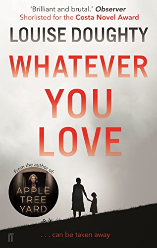 Book cover: "Whatever You Love" by Louise Doughty, with figures silhouetted on a hill.