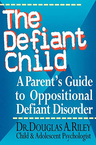 Book cover: "The Defiant Child," a guide to Oppositional Defiant Disorder.