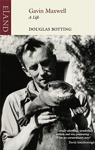 Book cover: "Gavin Maxwell: A Life" featuring a man with an otter.