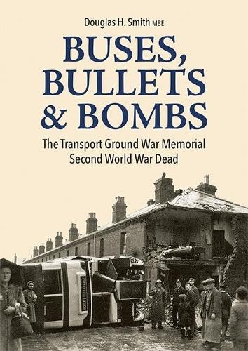 Book cover: “Buses, Bullets & Bombs” with a wartime transport scene.