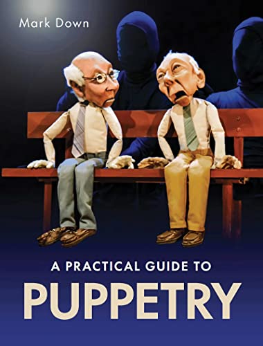 Book cover: “Practical Guide to Puppetry” featuring two wooden puppets on a bench.