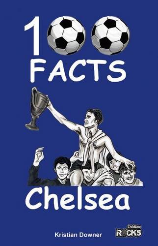 Book cover for "Chelsea - 100 Facts" featuring soccer balls and a trophy.