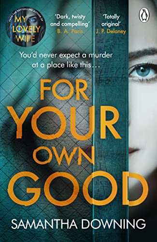 Book cover: "For Your Own Good" by Samantha Downing, featuring an eye.