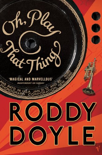 Book cover: “Oh, Play That Thing” by Roddy Doyle, with record and trumpet.
